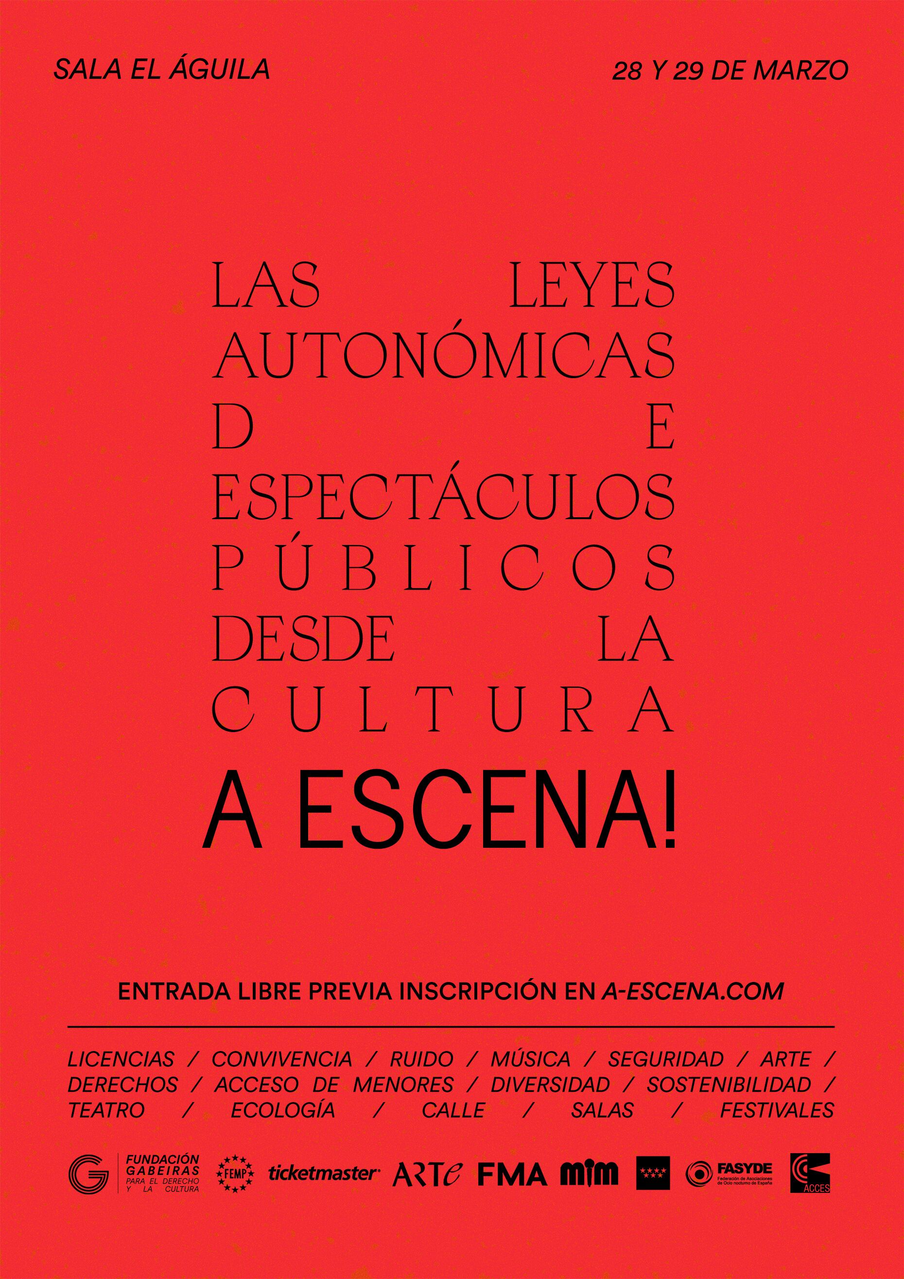 A Escena! Las leyes autonómicas de espectáculos públicos desde la cultura