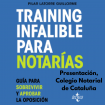 Presentación del libro TRAINING INFALIBLE PARA NOTARÍAS. Guía para sobrevivir y aprobar la oposición