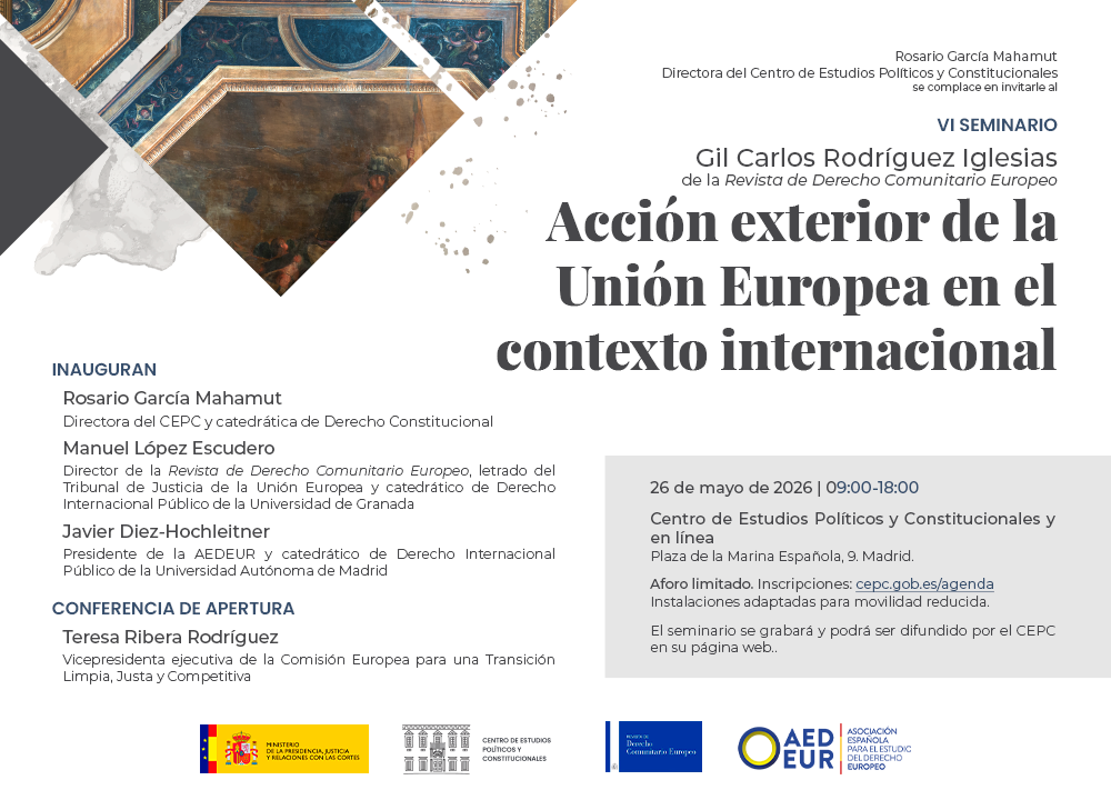 VI Seminario Gil Carlos Rodr&iacute;guez Iglesias: Acci&oacute;n Exterior de la Uni&oacute;n Europea en el contexto internacional actual